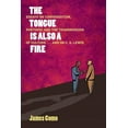 thumbnail image 1 of The Tongue is Also a Fire (Paperback), 1 of 1