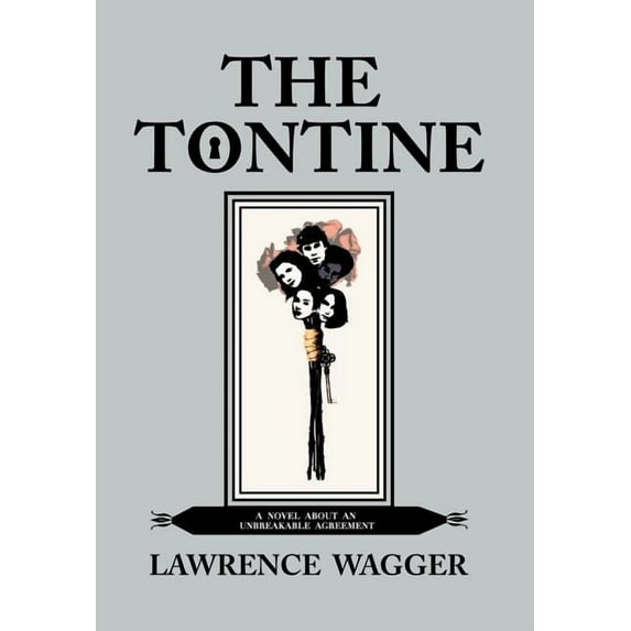 The Tontine: A Novel about an Unbreakable Agreement (Hardcover)