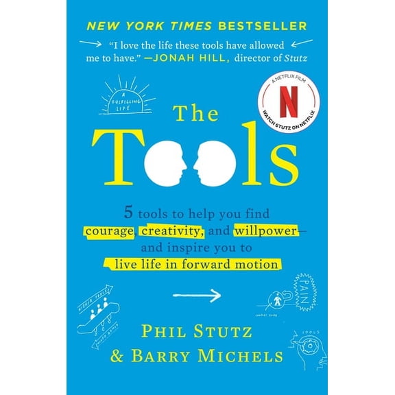 Tools: Transform Your Problems into Courage, Confidence, and Creativity