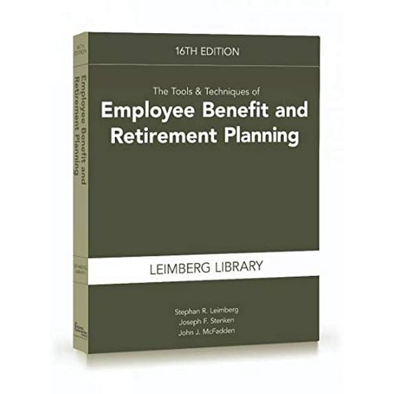 Pre-Owned The Tools & Techniques of Employee Benefit and Retirement Planning, 16th edition (Tools and Techniques of Employee Benefit and Retirement Planning)