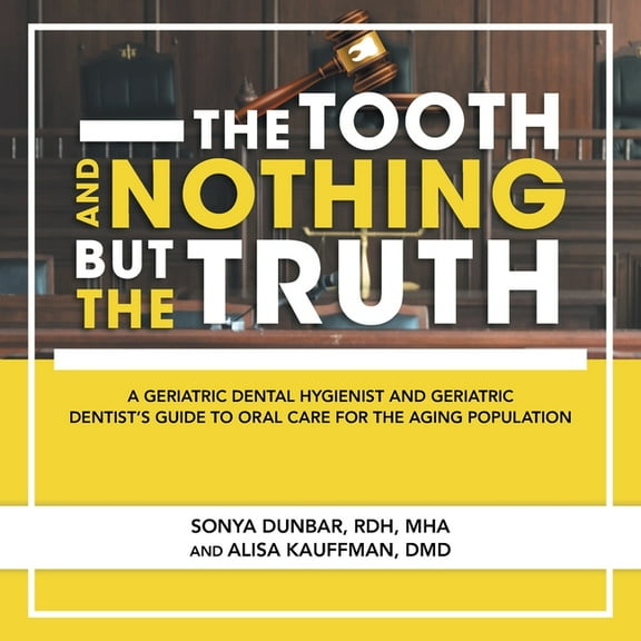 The Tooth and Nothing but the Truth (Paperback)