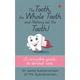 thumbnail image 1 of The Tooth, the Whole Tooth and Nothing But the Tooth, (Paperback), 1 of 1