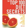 thumbnail image 1 of Pre-Owned The Top 100 Diet Secrets: 100 Tried and Tested Ways to Lose Weight and Stay Slim (Paperback) 184483395X 9781844833955, 1 of 1