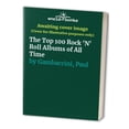 thumbnail image 1 of Pre-Owned The Top 100 Rock 'N' Roll Albums of All Time Paperback, 1 of 1