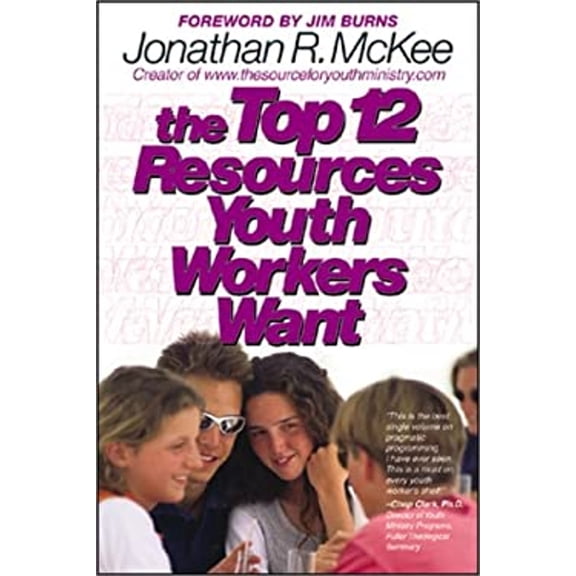 Pre-Owned The Top 12 Resources Youth Workers Want (Paperback) 0830730621 9780830730629