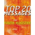 thumbnail image 1 of Pre-Owned The Top 20 Messages for Youth Ministry (Paperback) 0764422588 9780764422584, 1 of 1