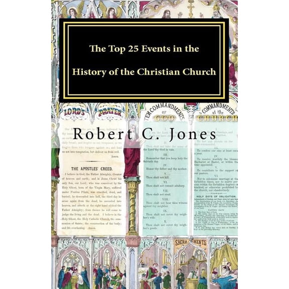 The Top 25 Events in the History of the Christian Church (Paperback)