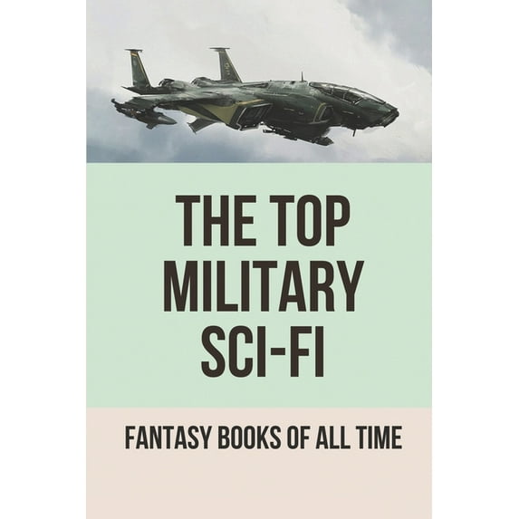 The Top Military Sci-Fi (Paperback)