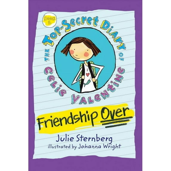 The Top-Secret Diary of Celie Valentine: Friendship Over (Paperback)