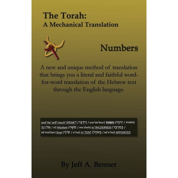 The Torah: A Mechanical Translation - Numbers, (Paperback)