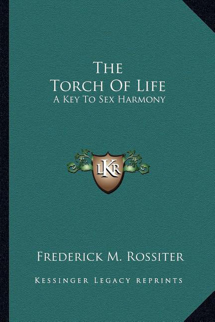 The Torch Of Life : A Key To Sex Harmony (Paperback) - Walmart.com