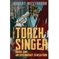 thumbnail image 1 of The Torch Singer: The Torch Singer, Book One (Paperback), 1 of 1