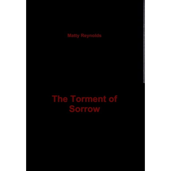 The Torment of Sorrow, (Hardcover)