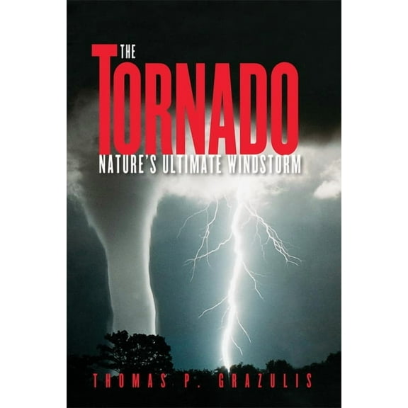 Tornado Nature's Ultimate Winstorm, (Paperback)