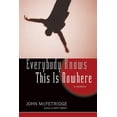 thumbnail image 1 of The Toronto Series: Everybody Knows This is Nowhere (Series #2) (Paperback), 1 of 1