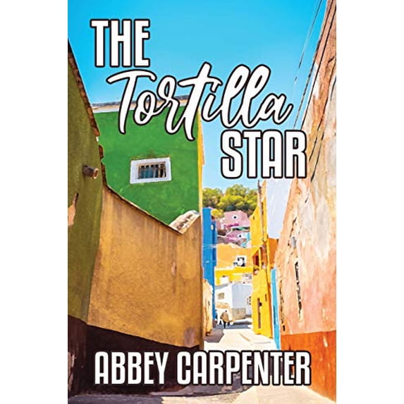 Pre-Owned The Tortilla Star (Paperback) 1684334349 9781684334346