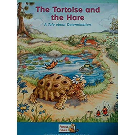 Pre-Owned The Tortoise and the Hare - A Tale About Determination (Reader's Digest Young Families - Famous Fables) (Hardcover) 1599390159 9781599390154