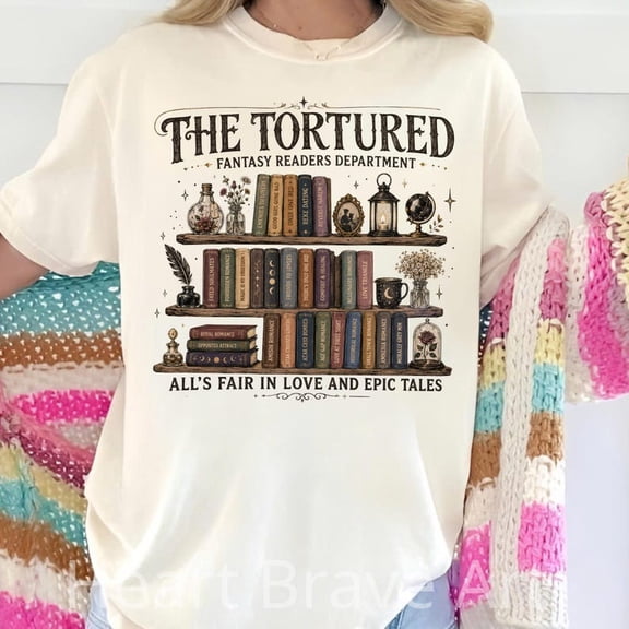 The Tortured Fantasy Readers Department Shirt, Funny All's Fair in Love, The Mothers Reading Lover, Cozy Bibliophile