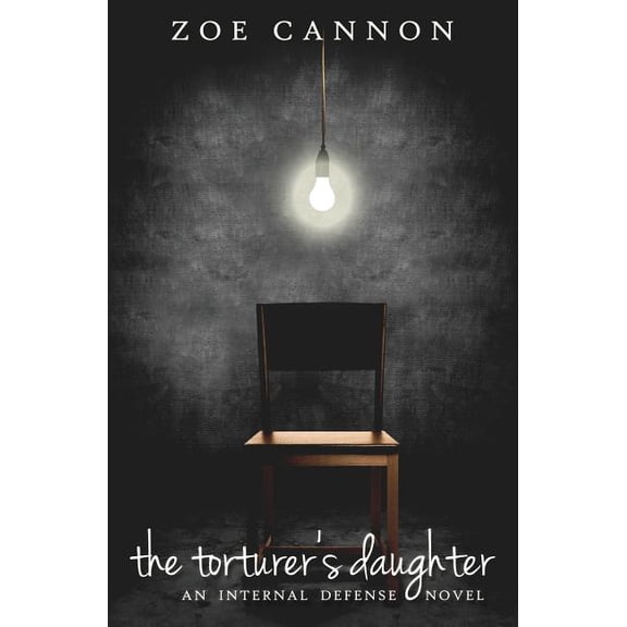 Internal Defense The Torturer's Daughter, Book 1, (Paperback)