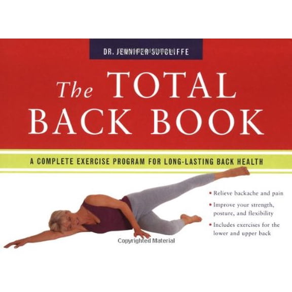 Pre-Owned The Total Back Book: A Complete Exercise Program for Long-Lasting Back Health Paperback
