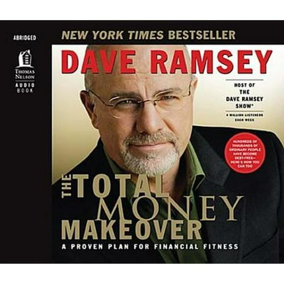 The Total Money Makeover: A Proven Plan for Financial Fitness (Audiobook) by Dave Ramsey