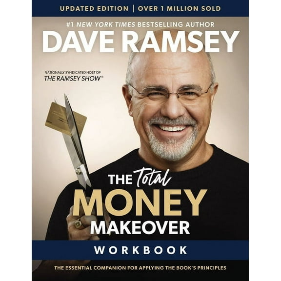 The Total Money Makeover Workbook Updated: The Essential Companion for Applying the Book's Principles, (Paperback)
