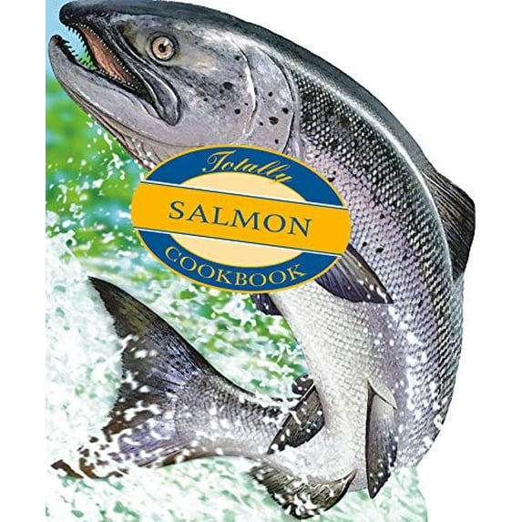 Pre-Owned The Totally Salmon Cookbook, 9780890878248, 0890878242, Paperback, First Edition edition