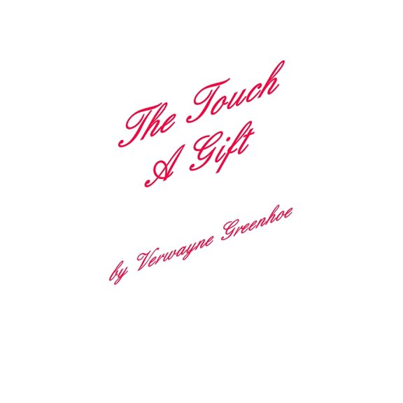 The Touch - A Gift