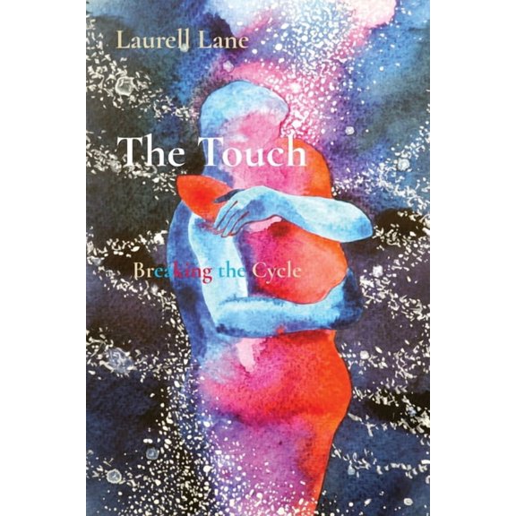 The Touch: Breaking the Cycle, (Paperback)