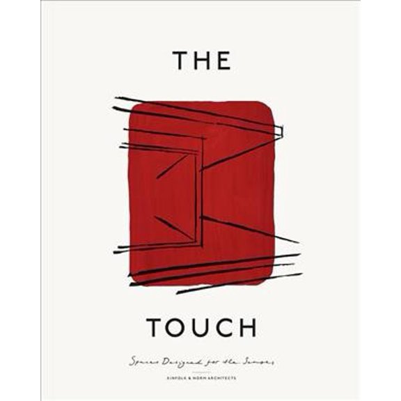 Pre-Owned The Touch: Spaces Designed for the Senses, (Hardcover)
