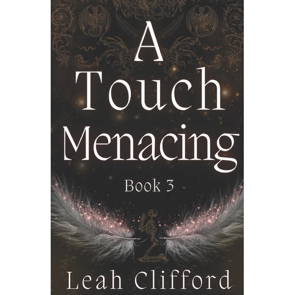 The Touch Trilogy A Touch Menacing: The Touch Trilogy (Book 3), Book 3, (Paperback)