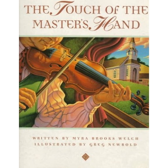 Pre-Owned The Touch of the Master's Hand (Hardcover) 188562803X 9781885628039