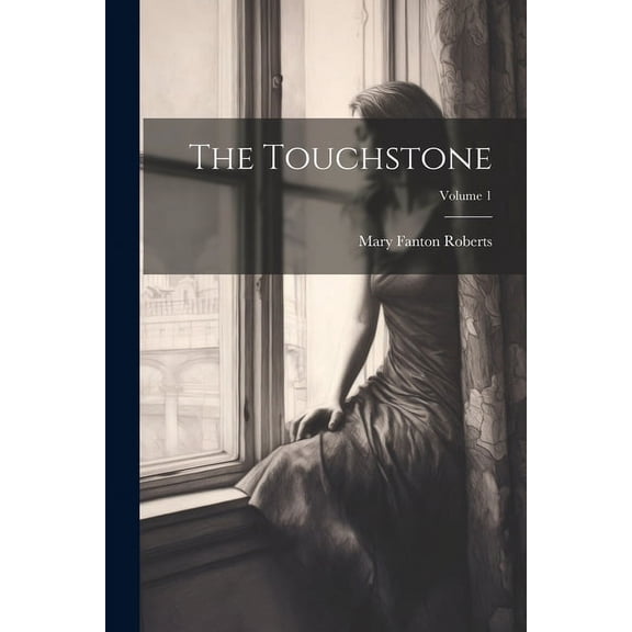 The Touchstone; Volume 1 (Paperback)