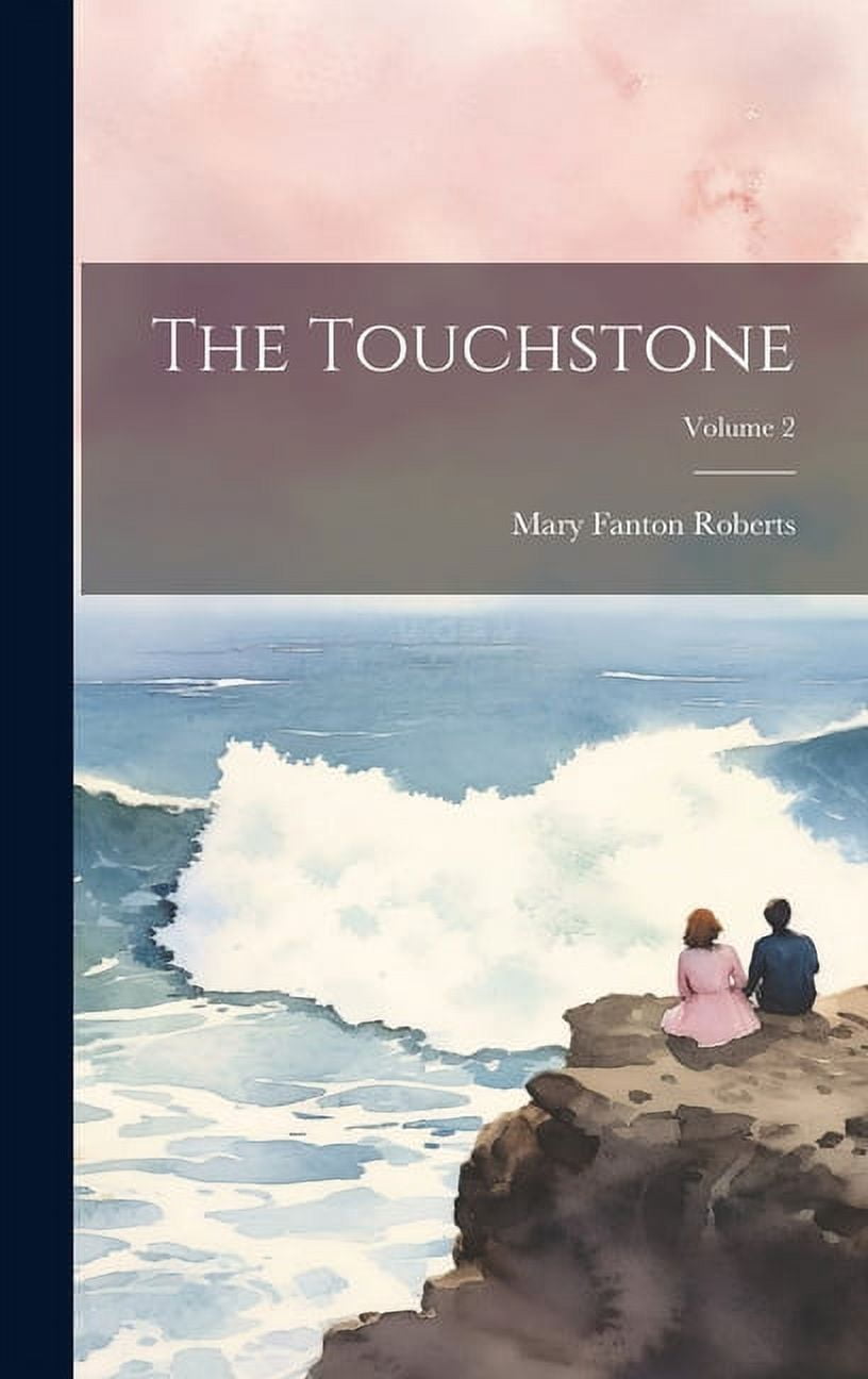 The Touchstone; Volume 2 (Hardcover)