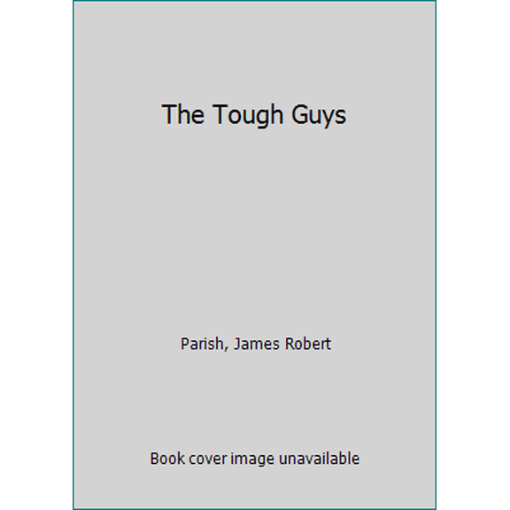 Pre-Owned The Tough Guys (Hardcover) 0870003380 9780870003387