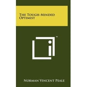 The Tough-Minded Optimist Hardcover