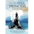 thumbnail image 1 of The Tower Princess, (Paperback), 1 of 1