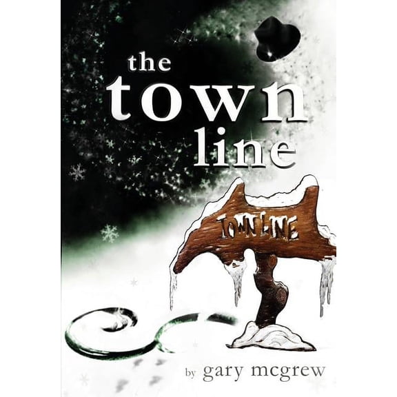 The Town Line, (Hardcover)