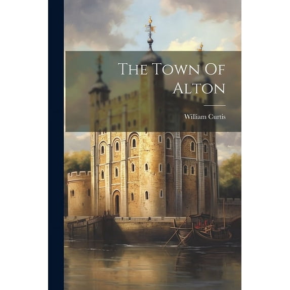 The Town Of Alton (Paperback)