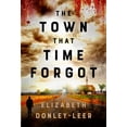 thumbnail image 1 of The Town that Time Forgot, (Paperback), 1 of 1
