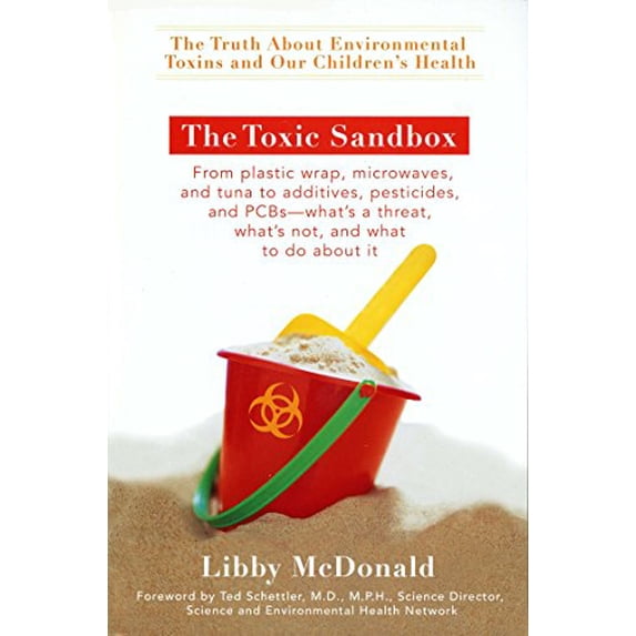 Pre-Owned The Toxic Sandbox: The Truth about Environmental Toxins and Our Children's Health (Paperback) 039953363X 9780399533631