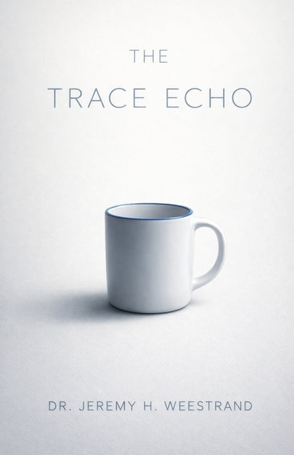 The Trace Echo, (Paperback)