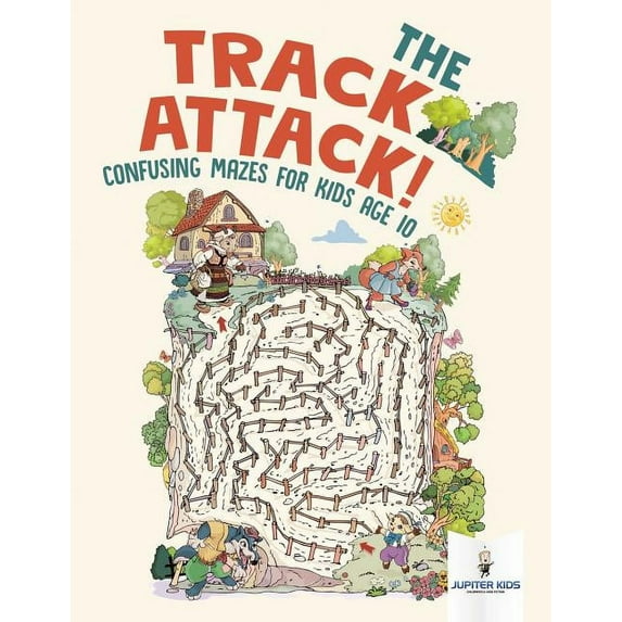 The Track Attack! Confusing Mazes for Kids Age 10, (Paperback)