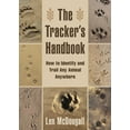thumbnail image 1 of The Tracker's Handbook : How to Identify and Trail Any Animal, Anywhere (Paperback), 1 of 1