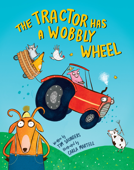 The Tractor Has a Wobbly Wheel, (Paperback)