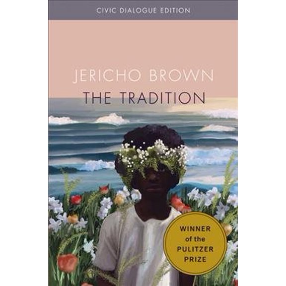 Pre-Owned The Tradition: Civic Dialogue Edition (Paperback) 1556596421 9781556596421