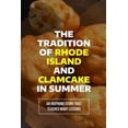 thumbnail image 1 of The Tradition Of Rhode Island And Clamcake In Summer (Paperback), 1 of 1