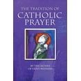 thumbnail image 1 of The Tradition of Catholic Prayer, (Paperback), 1 of 2