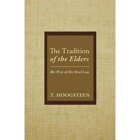 The Tradition of the Elders (Paperback)