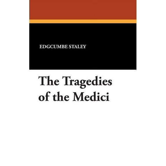 The Tragedies of the Medici, (Paperback)